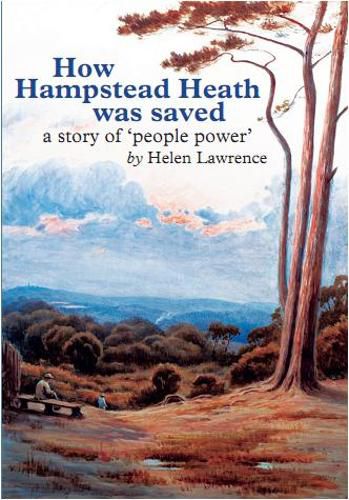 How Hampstead Heath was Saved