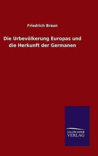 Cover image for Die Urbevoelkerung Europas und die Herkunft der Germanen