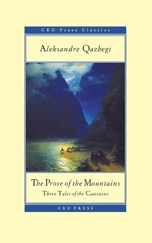 Cover image for The Prose of the Mountains: Three Tales of the Caucasus