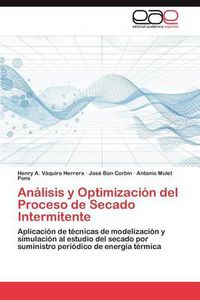 Cover image for Analisis y Optimizacion del Proceso de Secado Intermitente