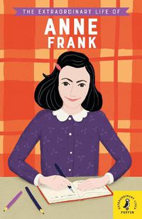Cover image for The Extraordinary Life of Anne Frank