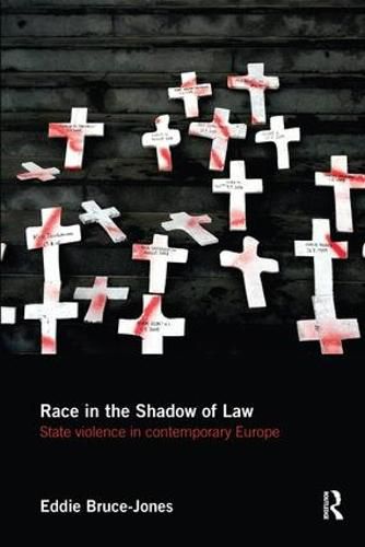Race in the Shadow of Law: State Violence in Contemporary Europe