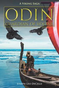 Cover image for Odin, Guardian of Voltar: A Viking Saga