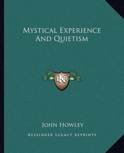 Mystical Experience and Quietism