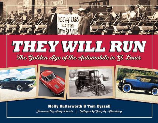 They Will Run: The Golden Age of the Automobile in St. Louis