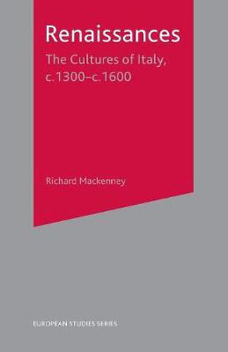 Cover image for Renaissances: The Cultures of Italy, 1300-1600