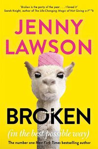 Cover image for Broken: in the Best Possible Way