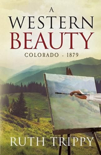 Cover image for A Western Beauty Colorado - 1879