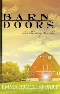 Cover image for Barn Doors: When God Swings Them Wide
