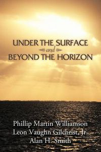 Cover image for Under the Surface and Beyond the Horizon