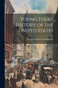 Cover image for Young Folks' History of the United States