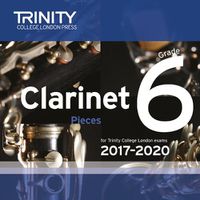 Cover image for Trinity College London: Clarinet Exam Pieces Grade 6 2017 - 2020 CD