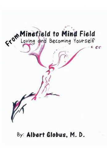 Cover image for From Minefield to Mind Field: Loving and Becoming Yourself