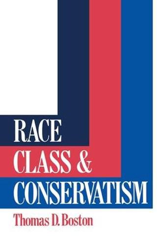 Cover image for Race, Class and Conservatism