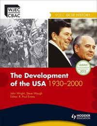 Cover image for WJEC GCSE History: The Development of the USA 1930-2000