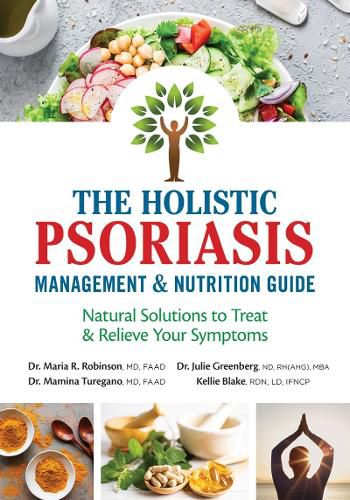 Cover image for Holistic Psoriasis Management and Nutrition Guide: Natural Solutions to Treat and Relieve Your Symptoms