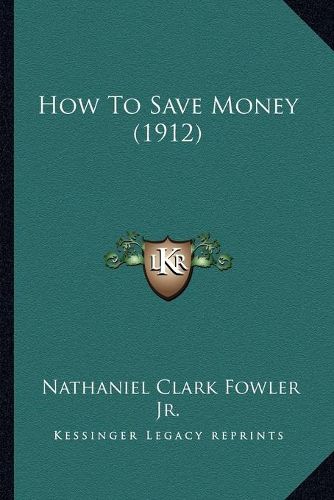 Cover image for How to Save Money (1912)