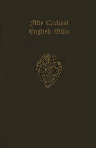 Cover image for The Fifty Earliest English Wills 1387-1439