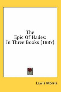 Cover image for The Epic of Hades: In Three Books (1887)