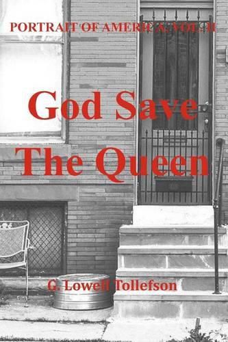 Cover image for God Save The Queen: Portrait of America Volume II