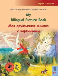 Cover image for My Bilingual Picture Book - Моя двуязычная книжка с картинками (English / Ru