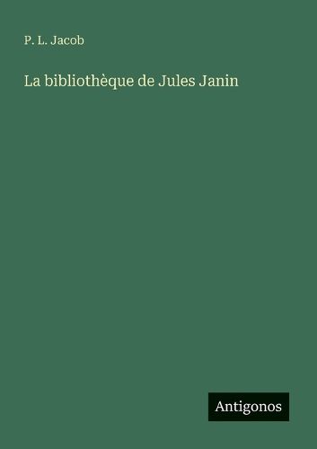 Cover image for La bibliotheque de Jules Janin