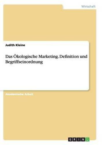 Cover image for Das Okologische Marketing. Definition Und Begriffseinordnung