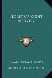 Cover image for Secret of Right Activity