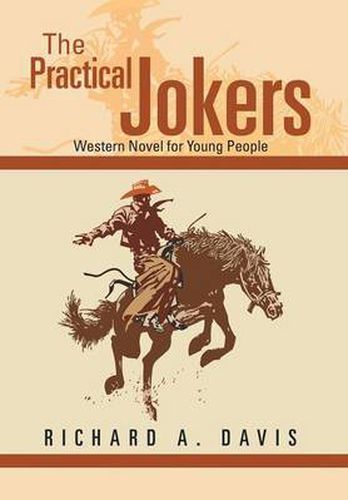 Cover image for The Practical Jokers: Western Novel for Young People