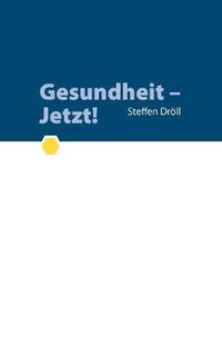 Cover image for Gesundheit - Jetzt!