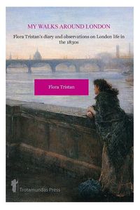 Cover image for My Walks Around London by Flora Tristan