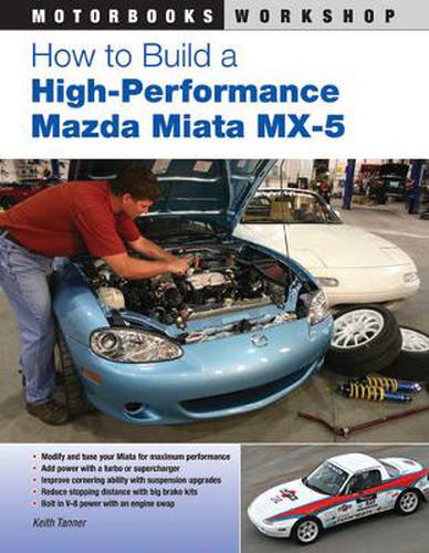 Cover image for How to Build a High-Performance Mazda Miata MX-5