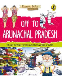 Cover image for Off to Arunachal Pradesh (Discover India)