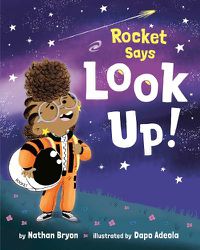 Cover image for Rocket Says Look Up!