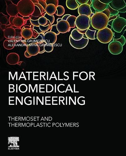 Cover image for Materials for Biomedical Engineering: Thermoset and Thermoplastic Polymers