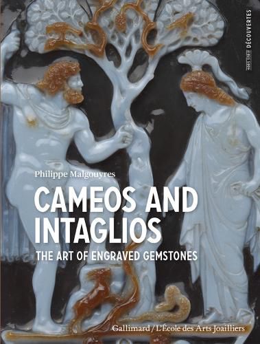 Cover image for Cameos and Intaglios: The Art of Engraved Stones