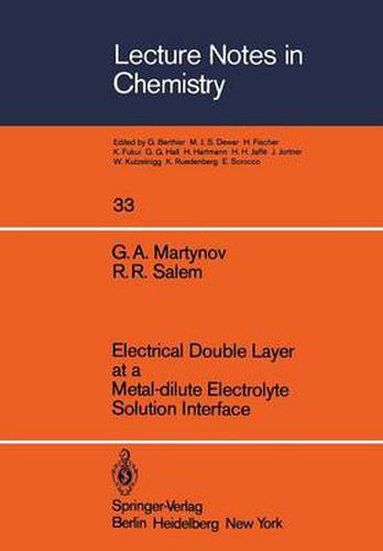Cover image for Electrical Double Layer at a Metal-dilute Electrolyte Solution Interface