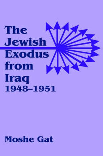 Cover image for The Jewish Exodus from Iraq 1948-1951