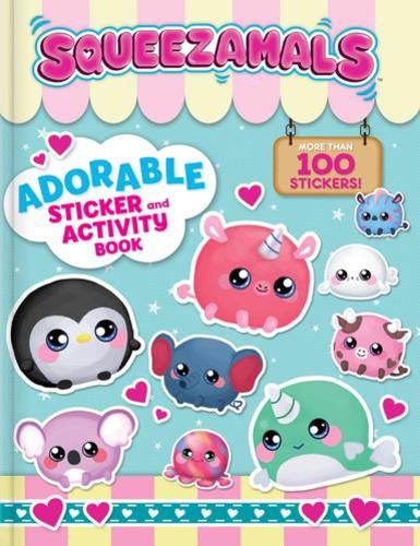 Cover image for Squeezamals: Adorable Sticker and Activity Book: More than 100 Stickers