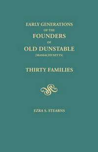 Cover image for Early Generations of the Founders of Old Dunstable [Massachusetts]