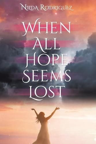 Cover image for When All Hope Seems Lost
