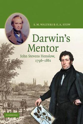 Darwin's Mentor: John Stevens Henslow, 1796-1861