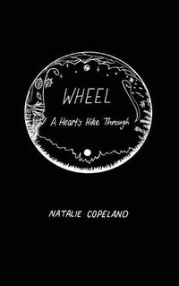 Cover image for Wheel: A Heart's Hike Through