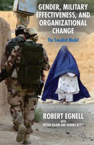 Cover image for Gender, Military Effectiveness, and Organizational Change: The Swedish Model