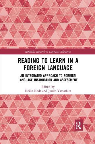 Cover image for Reading to Learn in a Foreign Language: An Integrated Approach to Foreign Language Instruction and Assessment