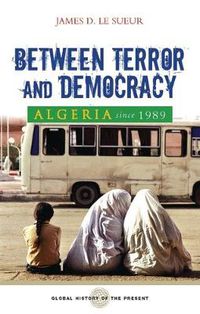 Cover image for Algeria since 1989: Between Terror and Democracy