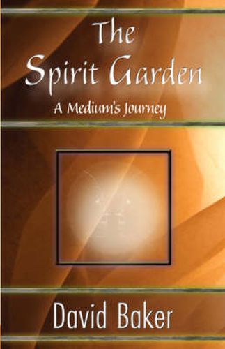 Cover image for The Spirit Garden: A Medium's Journey