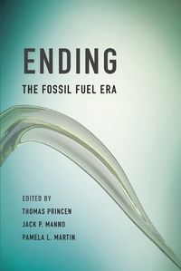 Cover image for Ending the Fossil Fuel Era