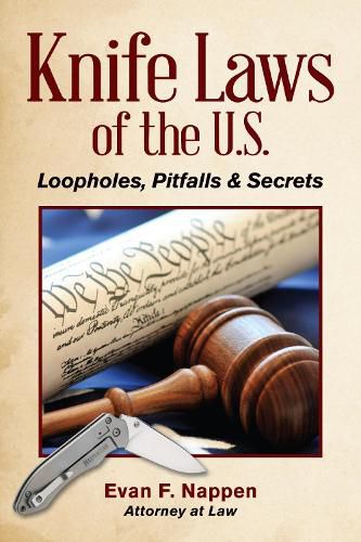 Cover image for Knife Laws of the U.S.: Loopholes, Pitfalls & Secrets