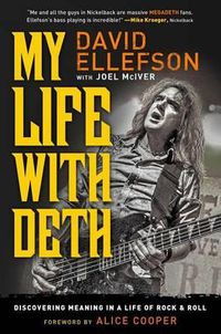 Cover image for My Life with Deth: Discovering Meaning in a Life of Rock & Roll